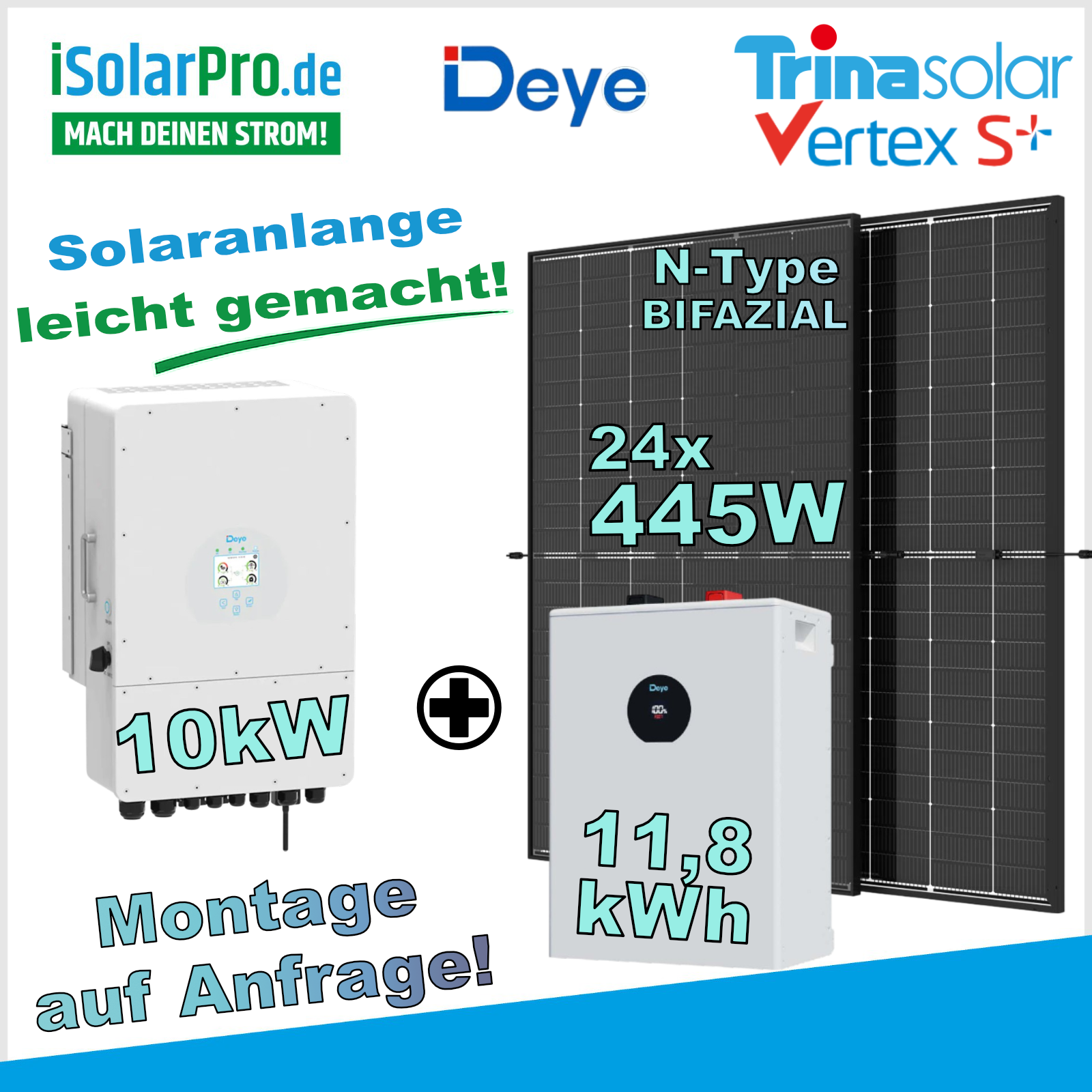 10 kW PV-Anlage Set 24 x 445W Trina Vertex S+, 10 kW Deye Wechselrichter + 11,8kWh Deye